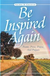 Book cover of Be Inspired Again by Shawn N. Graham