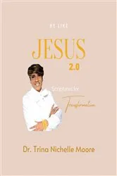 Book cover of Be Like 2.0 by Moore, Trina, N