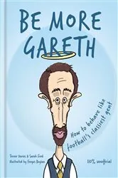 Book cover of Be More Gareth by Unknown
