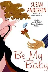 Book cover of Be My Baby by Unknown