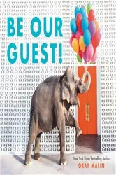 Book cover of Be Our Guest! by Gray Malin