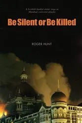 Book cover of Be Silent or Be Killed by Unknown