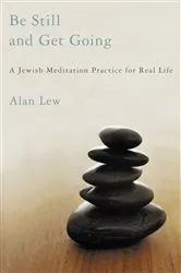 Book cover of Be Still and Get Going by Alan Lew