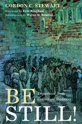 Book cover of Be Still by Unknown
