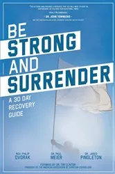 Book cover of Be Strong and Surrender by Jared Pingleton