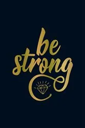 Book cover of Be Strong by Summersdale Publishers