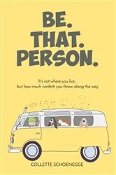 Book cover of Be. That. Person. by Unknown