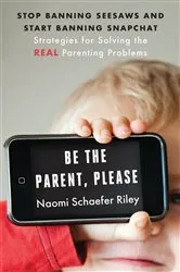 Book cover of Be the Parent, Please by Unknown
