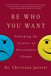 Book cover of Be Who You Want by Christian Jarrett