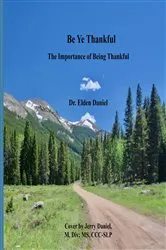 Book cover of Be Ye Thankfull by Elden Daniel