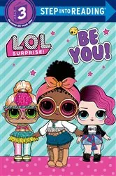 Book cover of Be You! (L.O.L. Surprise!) by Random House