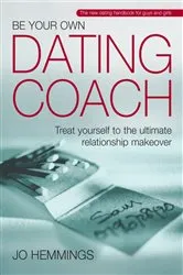 Book cover of Be Your Own Dating Coach by Jo Hemmings
