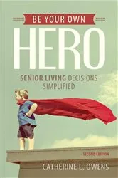 Book cover of Be Your Own Hero by Catherine L. Owens