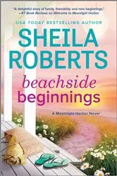 Book cover of Beachside Beginnings by Sheila Roberts