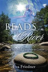 Book cover of Beads in the River by Eva Friedner