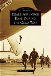 Book cover of Beale Air Force Base During the Cold War by James B. Quest