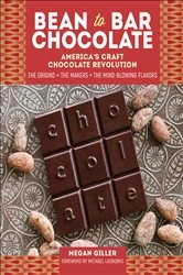 Book cover of Bean-to-Bar Chocolate by Megan Giller