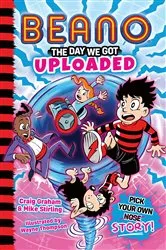 Book cover of Beano: The Day We Got Uploaded by Beano