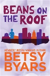 Book cover of Beans on the Roof by Betsy Byars