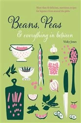 Book cover of Beans, Peas & Everything In Between by Vicky Jones