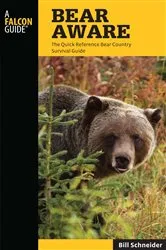 Book cover of Bear Aware (4th ed.) by Bill Schneider