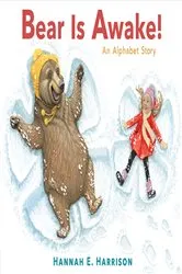 Book cover of Bear Is Awake! by Hannah E. Harrison
