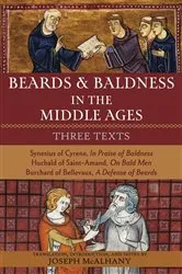 Book cover of Beards & Baldness in the Middle Ages by Joseph McAlhany