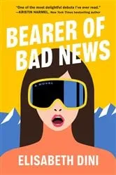 Book cover of Bearer of Bad News by Elisabeth Dini