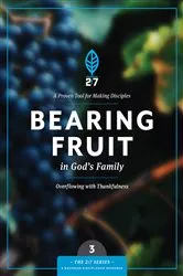 Book cover of Bearing Fruit in God's Family by The Navigators