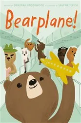 Book cover of Bearplane! by Deborah Underwood