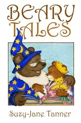 Book cover of Beary Tales by Suzy-Jane Tanner