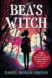 Book cover of Bea's Witch by Daniel Ingram-Brown