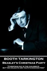 Book cover of Beasley's Christmas Party by Booth Tarkington