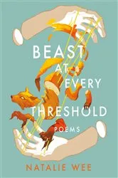 Book cover of Beast at Every Threshold by Natalie Wee