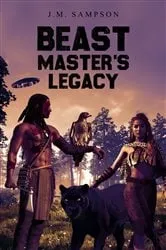 Book cover of Beast Master's Legacy by J.M. Sampson