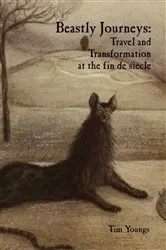 Book cover of Beastly Journeys by Tim Youngs