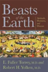 Book cover of Beasts of the Earth by E. Fuller Torrey