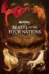 Book cover of Beasts of the Four Nations: Creatures from Avatar: The Last Airbender and The Legend of Korra by Bryan Konietzko