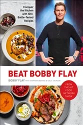 Book cover of Beat Bobby Flay by Bobby Flay