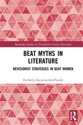 Book cover of Beat Myths in Literature by Estíbaliz Encarnación-Pinedo