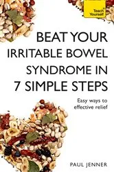 Book cover of Beat Your Irritable Bowel Syndrome (IBS) in 7 Simple Steps by Paul Jenner