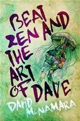 Book cover of Beat Zen and the Art of Dave by David Winston McNamara