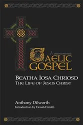 Book cover of Beatha Iosa Chriosd by Tony Dilworth