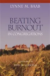 Book cover of Beating Burnout in Congregations by Lynne M. Baab
