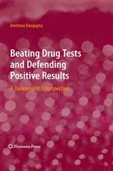 Book cover of Beating Drug Tests and Defending Positive Results by Unknown