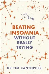 Book cover of Beating Insomnia by Tim Cantopher