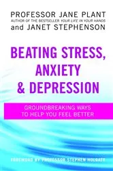 Book cover of Beating Stress, Anxiety And Depression by Unknown