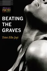 Book cover of Beating the Graves by Tsitsi Ella Jaji