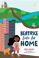 Book cover of Beatrice Looks for Home by Ron Grady