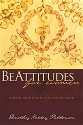 Book cover of BeAttitudes for Women by Dorothy Kelly Patterson